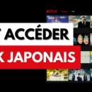 Comment avoir le Netflix japonais et débloquer tous les animes