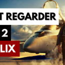 Comment regarder Top Gun 2 sur Netflix en France