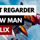 Chainsaw Man est sur Netflix ! Voici comment le trouver