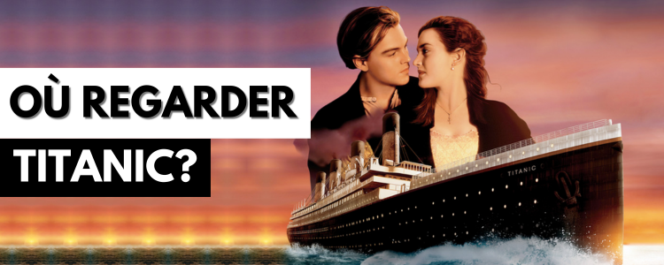 Où regarder Titanic ?