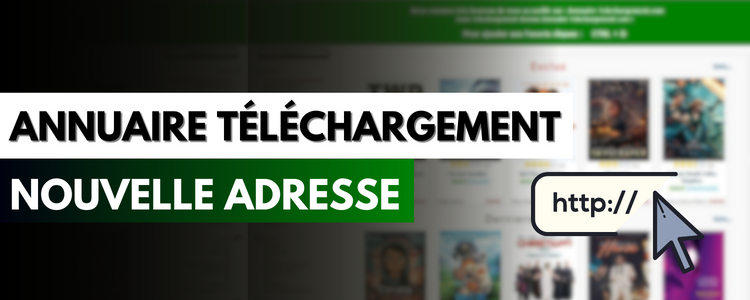 Annuaire Téléchargement : Nouvelle adresse en 2024