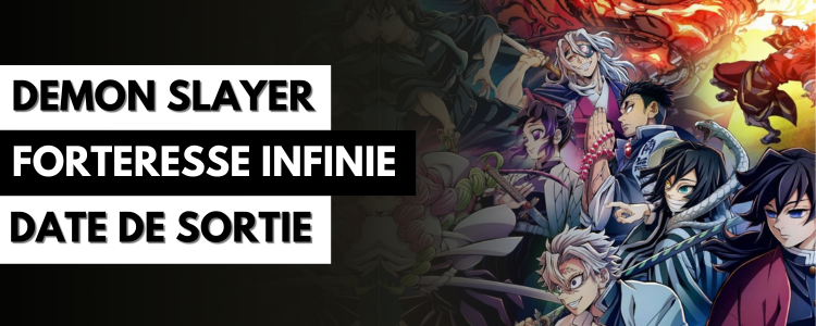 Demon Slayer : La Forteresse Infinie : Date de sortie