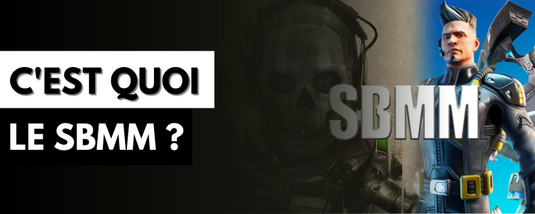 Qu'est ce que le SBMM ?